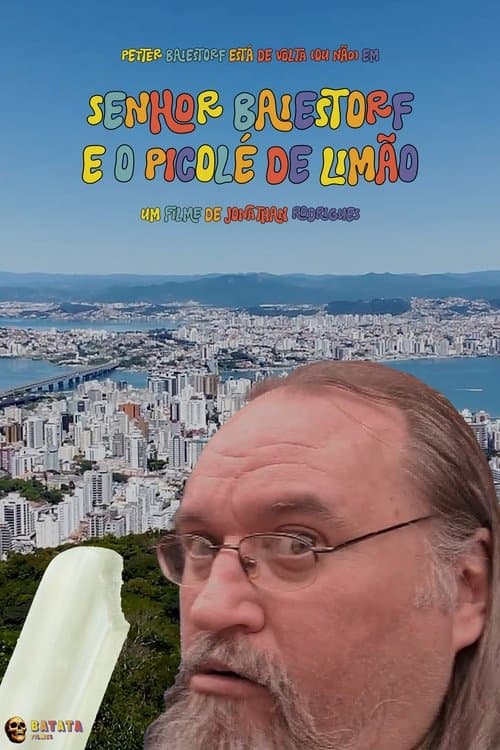Senhor Baiestorf e o Picolé de Limãoのポスター