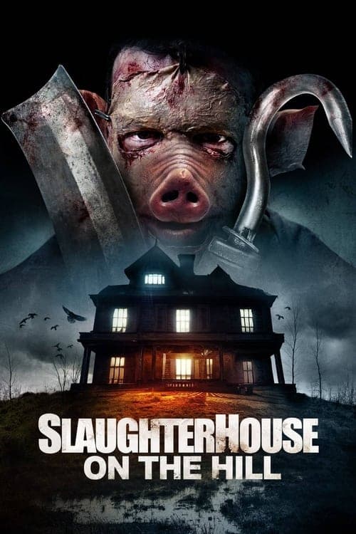Slaughterhouse On The Hillのポスター