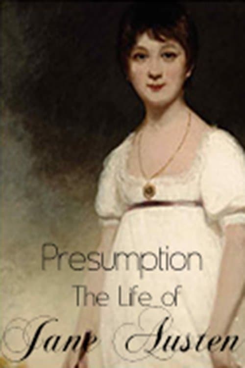 Presumption: The Life of Jane Austenのポスター