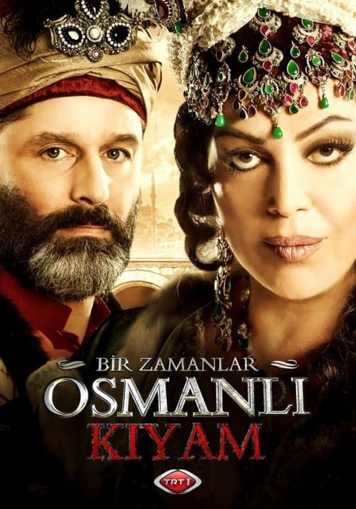 Bir Zamanlar Osmanlı: Kıyamのポスター