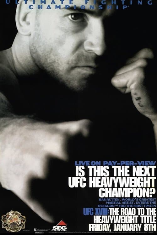 UFC 18: Road To The Heavyweight Titleのポスター