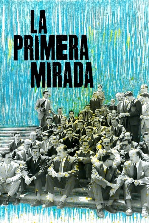 La primera mirada: historia de una escuela de cineのポスター