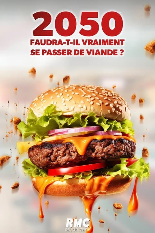 2050, faudra-t-il vraiment se passer de viande ?のポスター