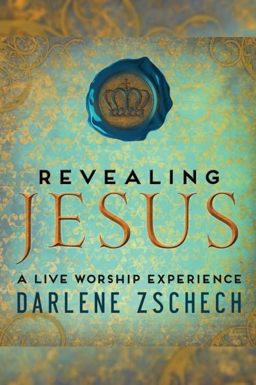 Darlene Zschech: Revealing Jesusのポスター
