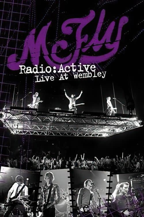McFly: Radio:ACTIVE - Live at Wembleyのポスター