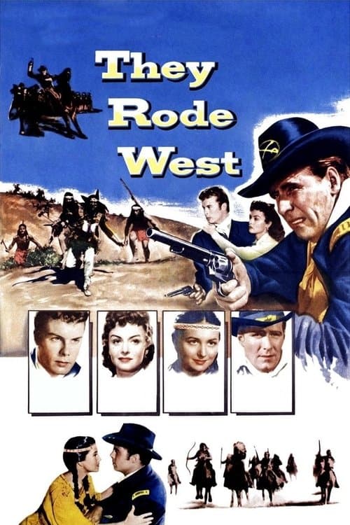 They Rode Westのポスター