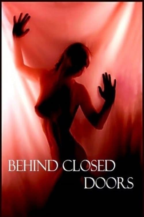 Behind Closed Doorsのポスター