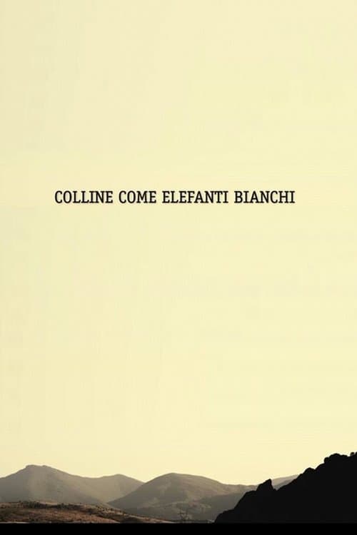 Colline Come Elefanti Bianchiのポスター