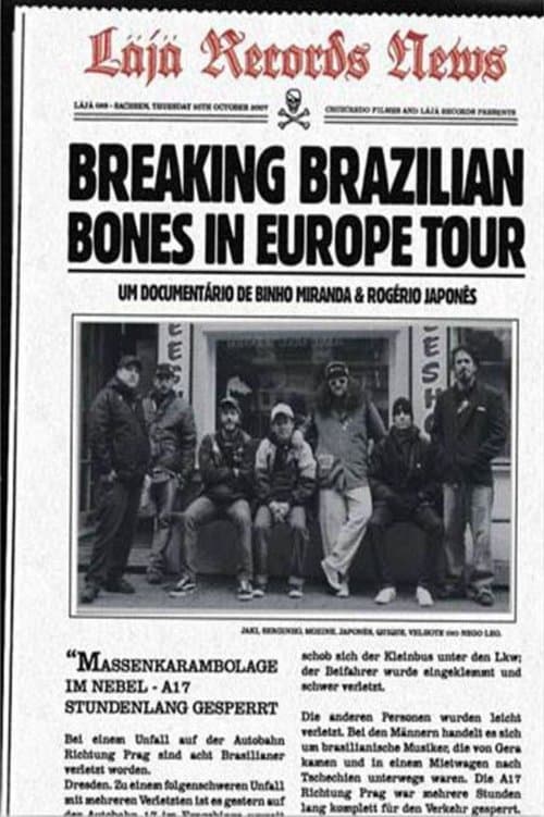 Breaking Brazilian Bones in Europe Tourのポスター