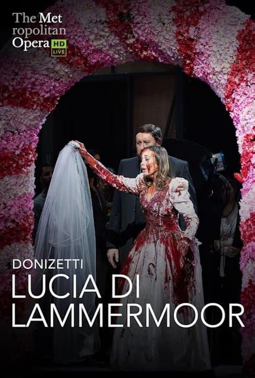 The Metropolitan Opera: Lucia di Lammermoorのポスター