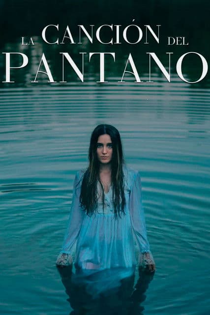 La canción del pantanoのポスター