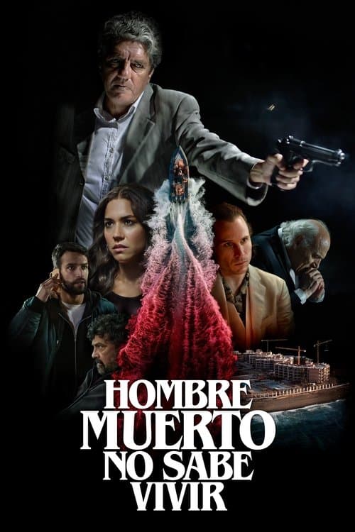 Hombre muerto no sabe vivirのポスター