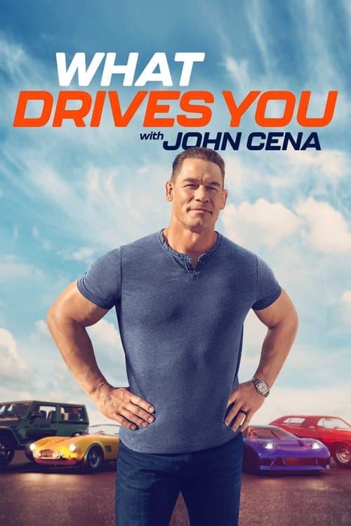 What Drives You with John Cenaのポスター