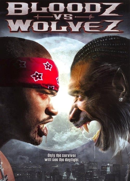 Bloodz vs. Wolvezのポスター