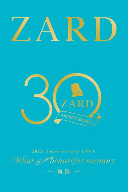 ZARD 30th Anniversary LIVE“What a beautiful memory ～軌跡～”のポスター