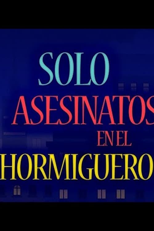 Asesinatos sólo en El Hormigueroのポスター