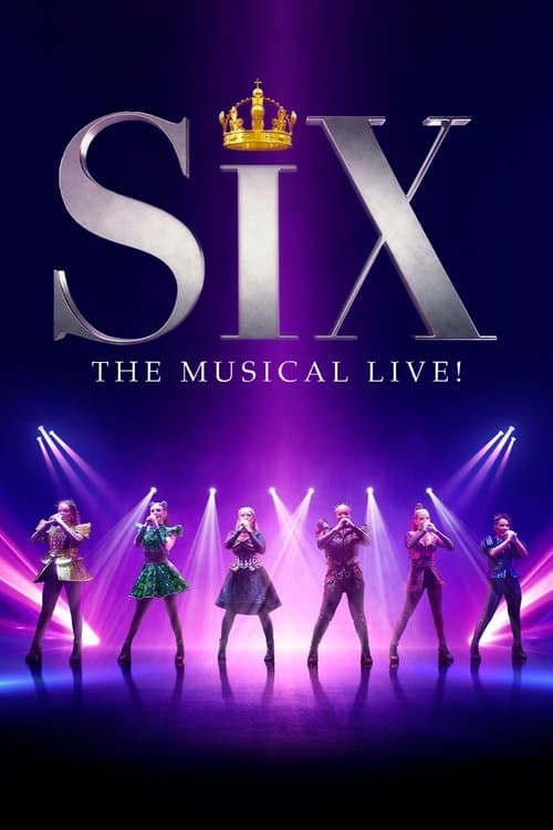 SIX: The Musical Live!のポスター