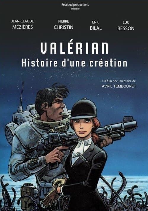 Valérian, histoire d'une créationのポスター