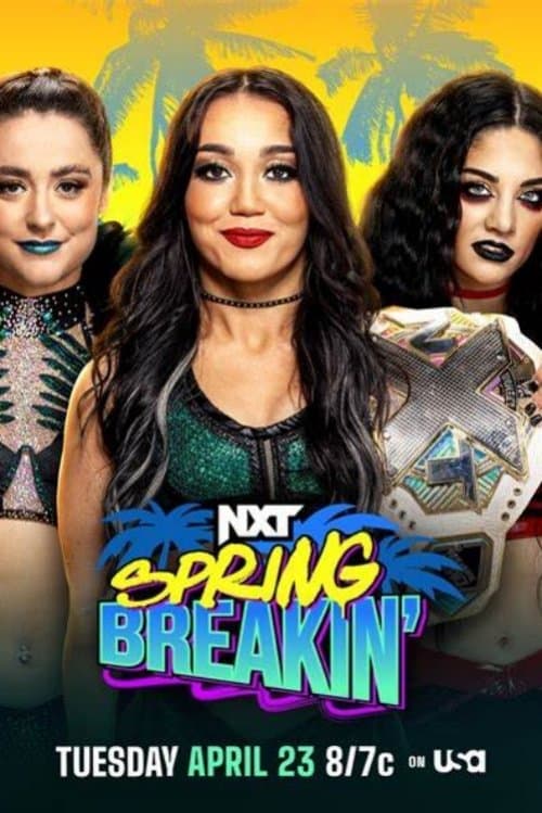 WWE NXT Spring Breakin' 2024 - Week 1のポスター
