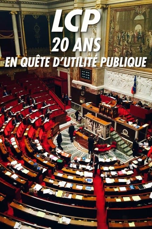 LCP, 20 ans en quête d'utilité publiqueのポスター