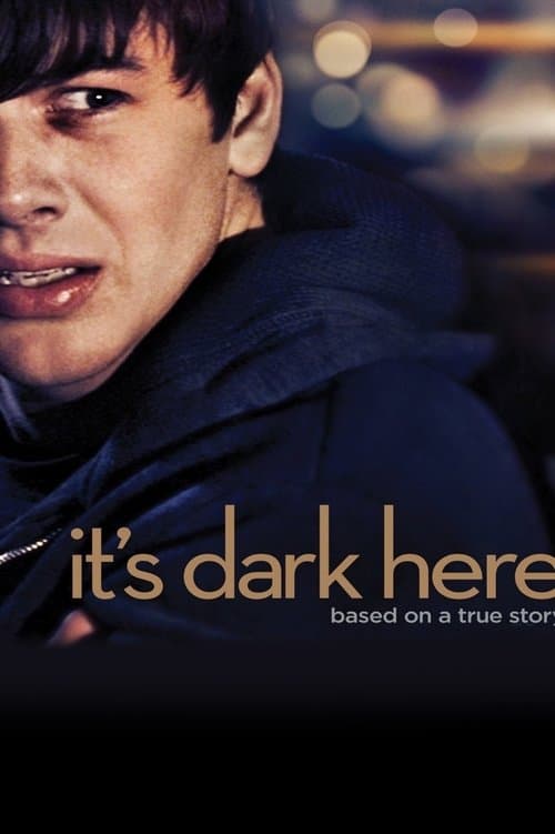 It's Dark Hereのポスター