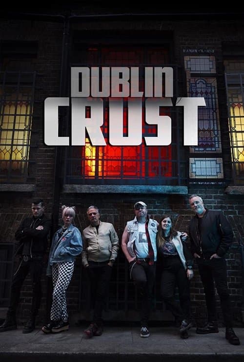 Dublin Crustのポスター