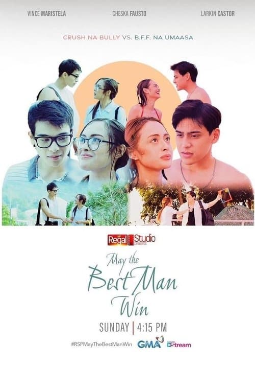 Regal Studio Presents: May The Best Man Winのポスター