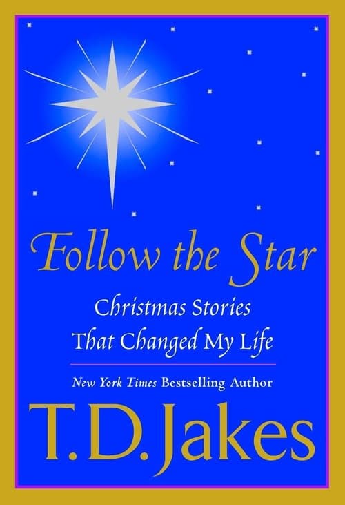 T.D. Jakes Presents: "Follow The Star"のポスター
