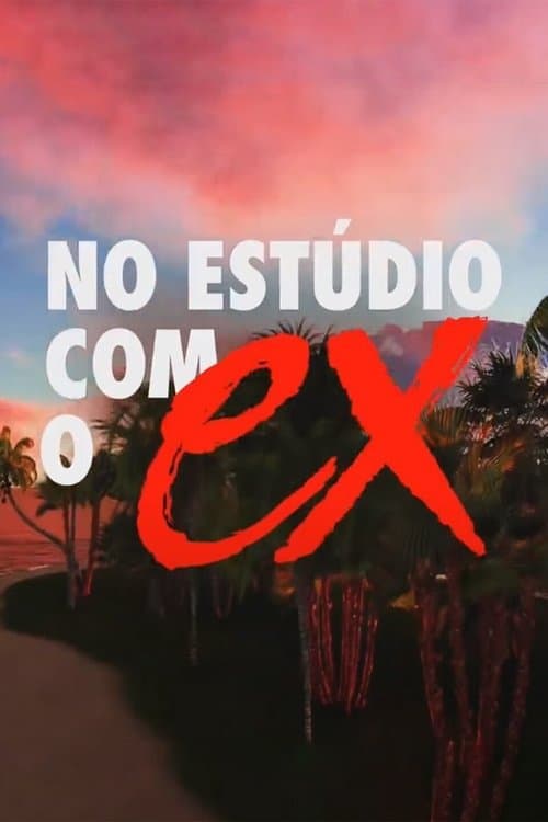 No Estúdio com o Exのポスター
