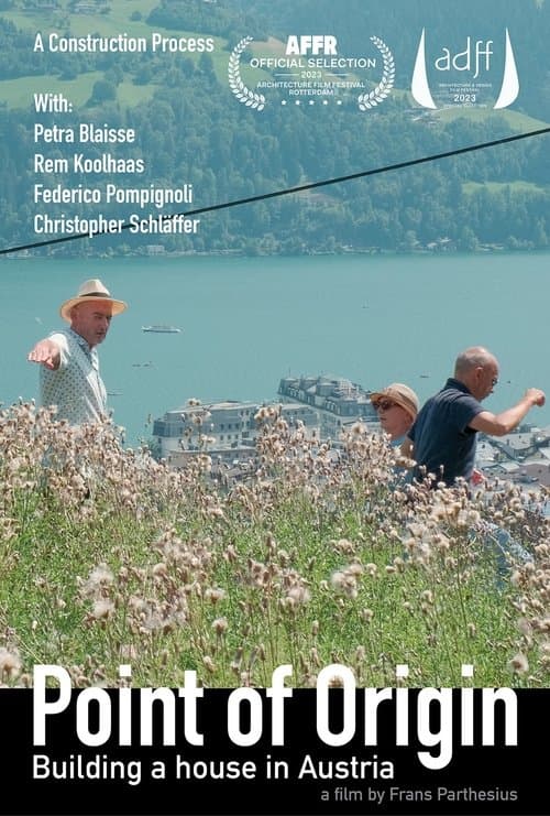 Point of Origin - Building a house in Austriaのポスター