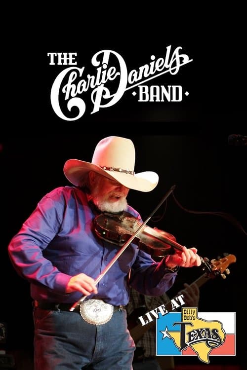 The Charlie Daniels Band:  Live at Billy Bob's Texasのポスター