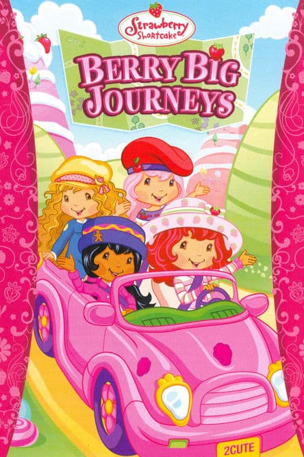 Strawberry Shortcake: Berry Big Journeysのポスター