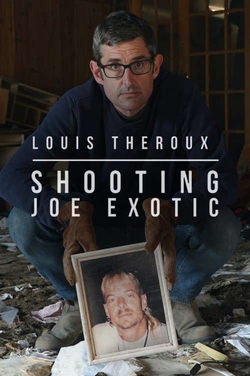 Louis Theroux: Shooting Joe Exoticのポスター