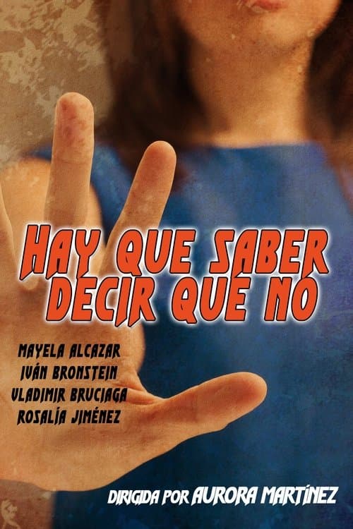 Hay que saber decir que noのポスター