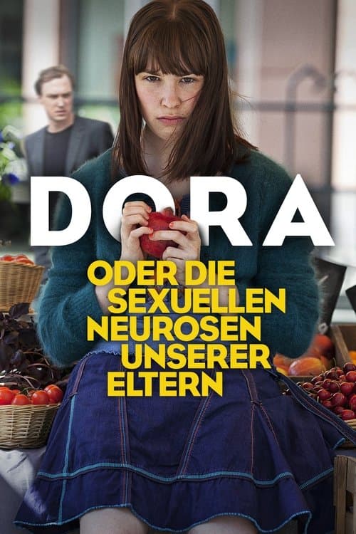 Dora oder Die sexuellen Neurosen unserer Elternのポスター
