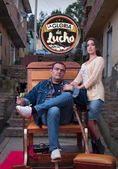 La gloria de Luchoのポスター