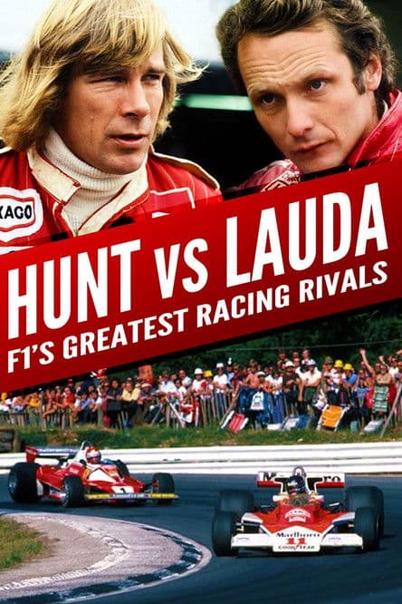 Hunt vs Lauda: F1's Greatest Racing Rivalsのポスター