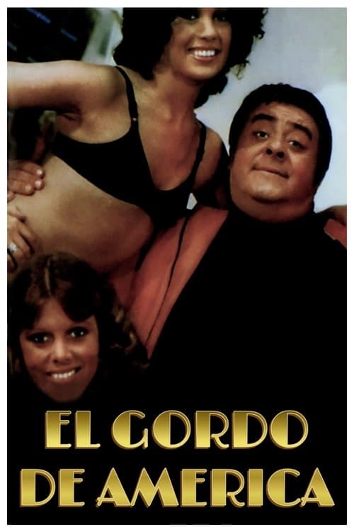 El gordo de Américaのポスター