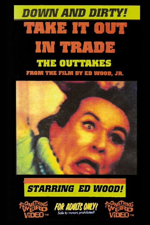 Take It Out in Trade: The Outtakesのポスター