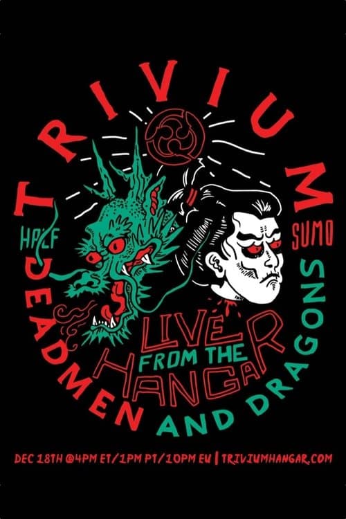 Trivium – Live From The Hangar: Deadmen & Dragonsのポスター