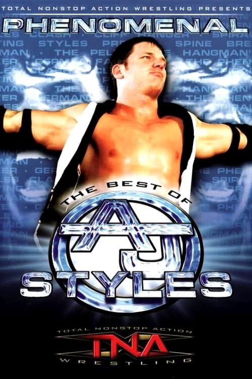 TNA Wrestling: Phenomenal - The Best of AJ Stylesのポスター