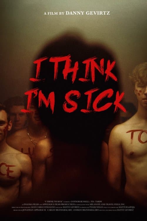 I Think I'm Sickのポスター