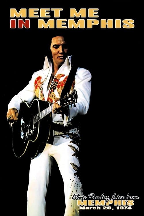 Elvis Presley:  Meet Me In Memphisのポスター
