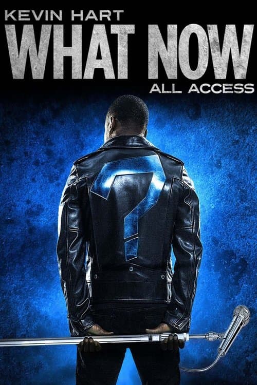 Kevin Hart: "What Now?" All Accessのポスター