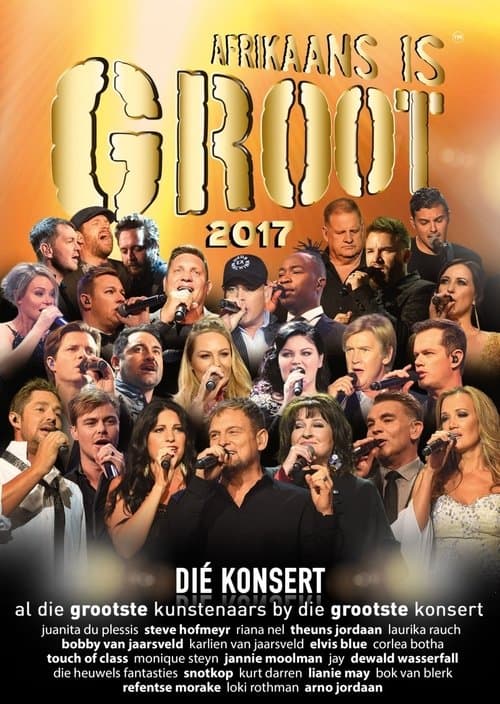 Afrikaans Is Groot 2017のポスター