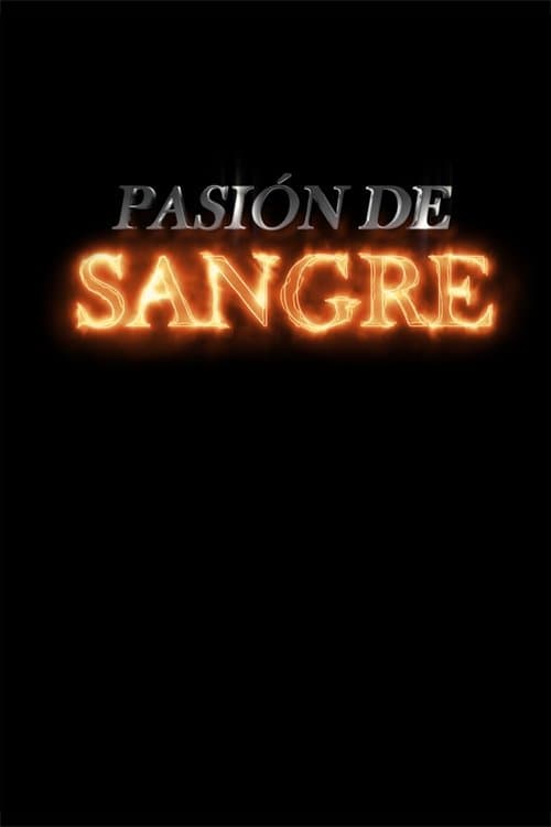 Pasión de sangreのポスター