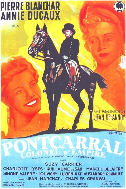 Pontcarral, colonel d'empireのポスター