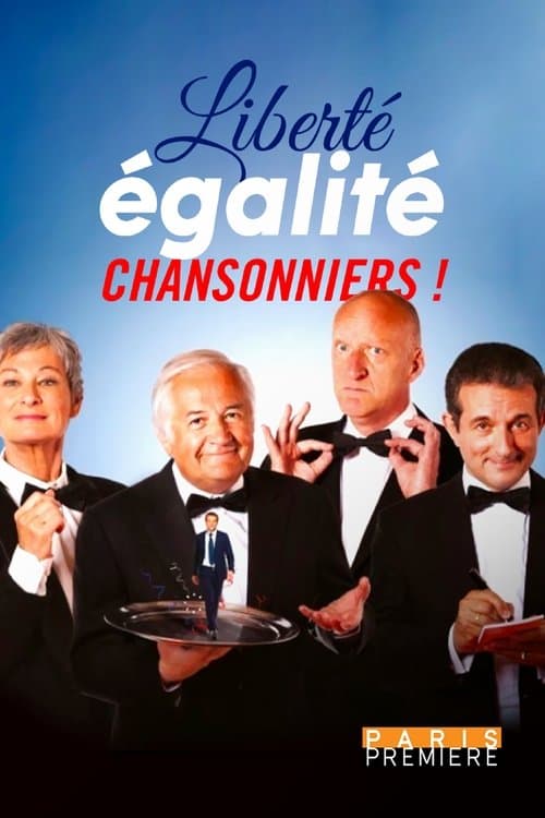 Liberté, égalité, chansonniers !のポスター