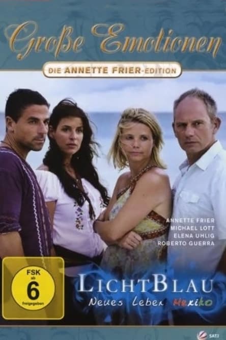 Lichtblau - Neues Leben Mexikoのポスター