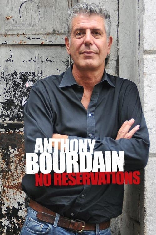 Anthony Bourdain: No Reservationsのポスター